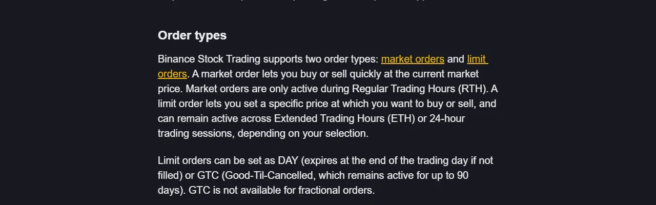 Binance Academy’ning “Order types” bo‘limi: market order faqat RTH’da, limit order DAY yoki GTC, GTC eng ko‘pi 90 kun va fraksion orderga qo‘llanmaydi