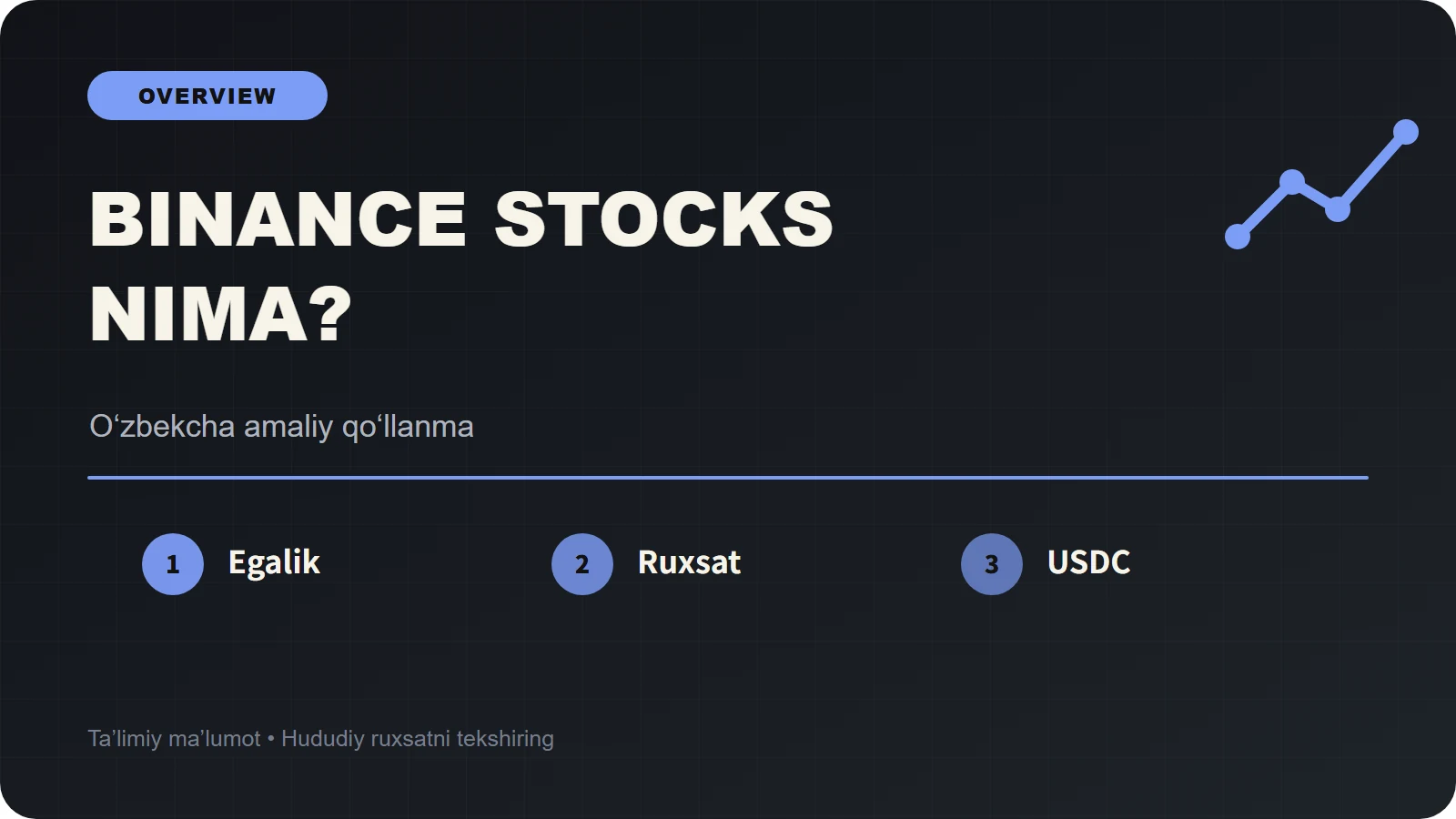Binance Stocks nima? O‘zbekistondagi ruxsat, egalik va USDC hisob-kitobi